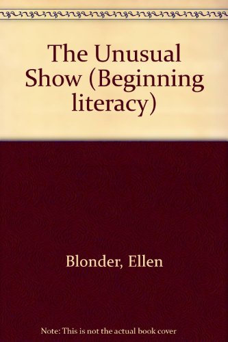 An unusual show (Beginning literacy)