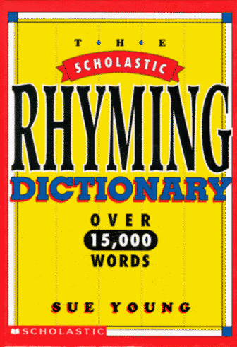 The Scholastic Rhyming Dictionary