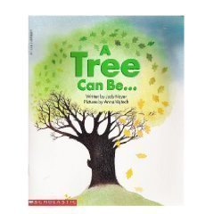 A Tree Can be...