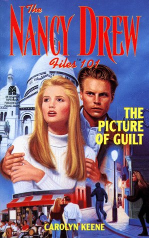 The Picture of Guilt (The Nancy Drew Files 101)