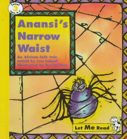 Anansi's Narrow Waist: An African Folk Tale (Let Me Read, Level 3)