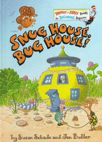 Snug House, Bug House (A Bright and Early Book for Beginning Beginners)