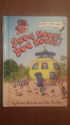 Snug House, Bug House!