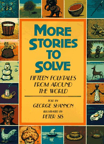 More Stories to Solve: Fifteen Folktales from Around the World