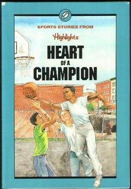 Heart of a Champion: And other sports stories