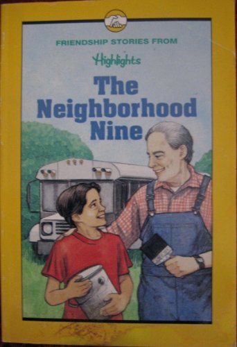 The Neighborhood nine, and other friendship stories