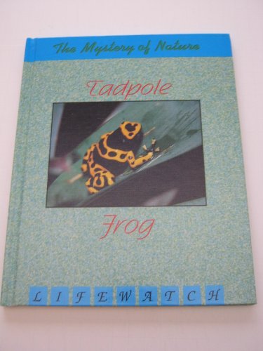 Tadpole to Frog (Lifewatch)