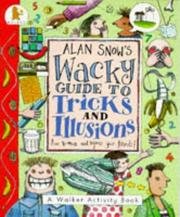 Alan Snow's wacky guide to tricks and illusions