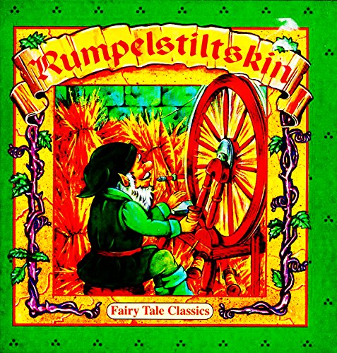 Rumpelstiltskin (Fairy Tale Classics)