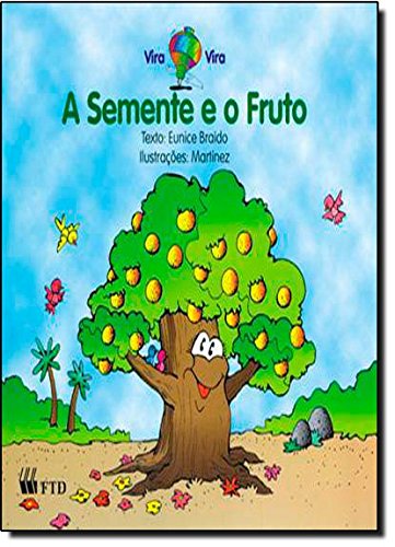 A Semente E O Fruto (Em Portuguese do Brasil)