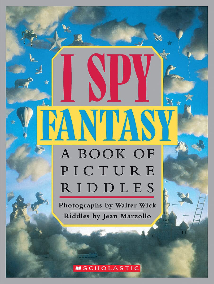 I Spy Fantasy: A Book of Picture Riddles (I Spy) I Spy Fantasy