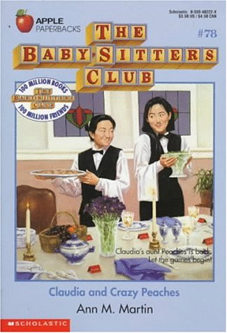 Claudia and Crazy Peaches (Baby-Sitters Club, 78)