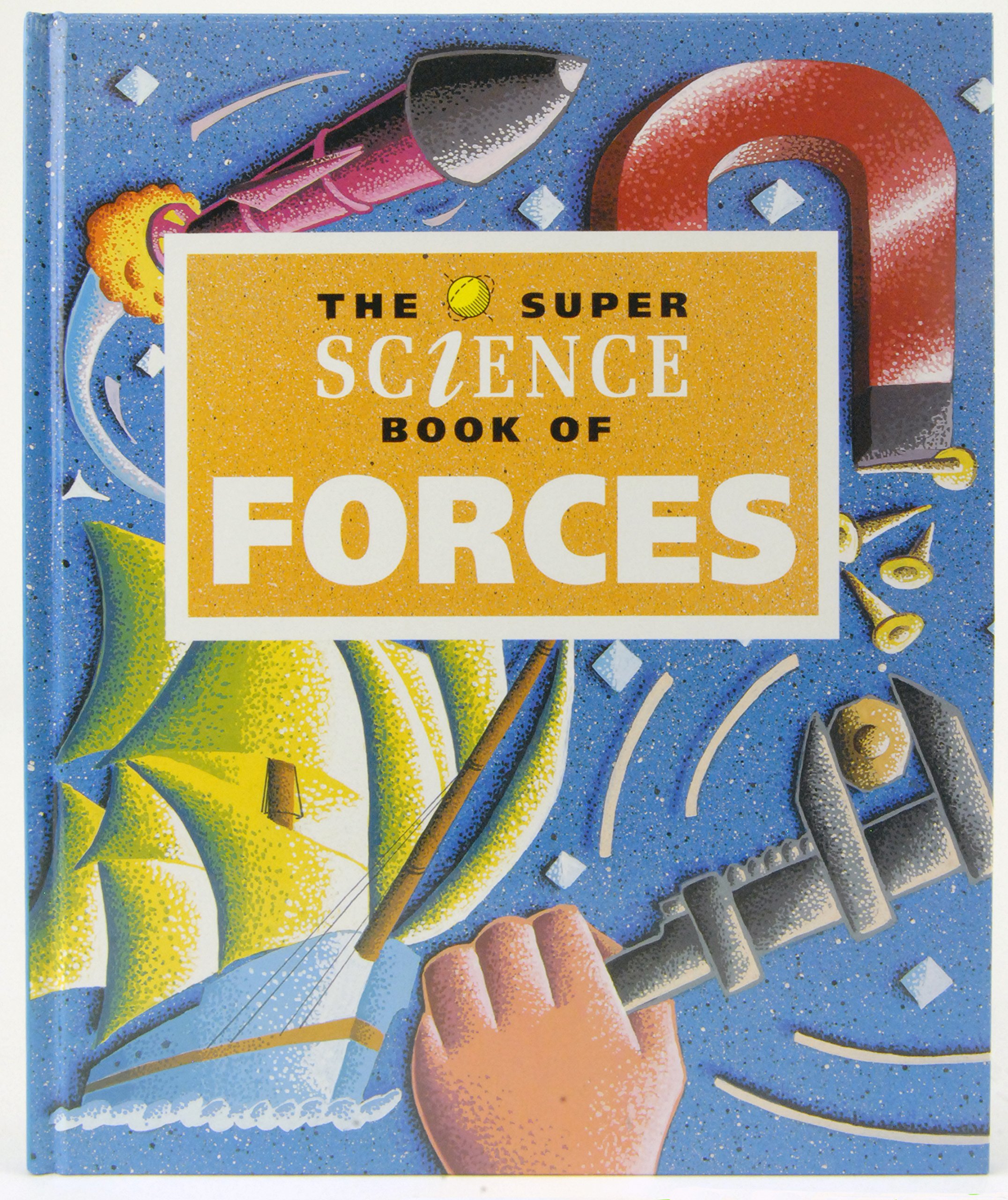 Super Science Book of Forces (Super Science)