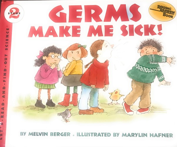 Germs Make Me Sick! (LET'S-READ-AND-FIND-OUT SCIENCE BOOKS)
