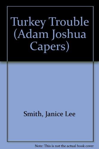 Turkey Trouble (Adam Joshua Capers)