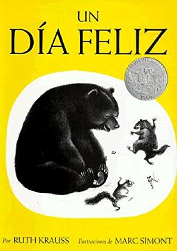 Un día feliz: The Happy Day (Spanish edition), A Cladecott Honor Award Winner