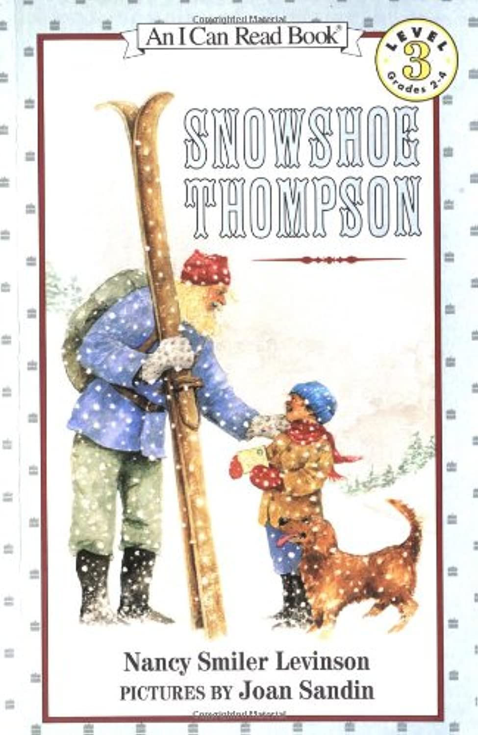 Snowshoe Thompson (Rise and Shine) (I Can Read Level 3)