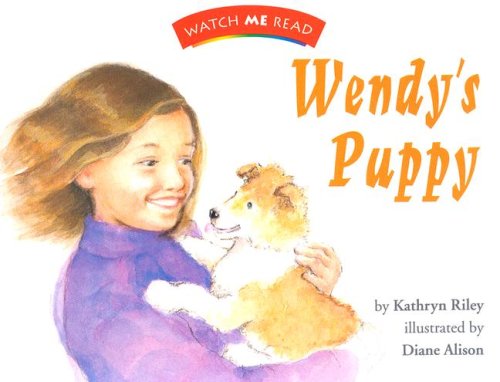 Wendy's Puppy, Readers (Watch Me Read Book, Level 2.1 / Invitations to Literature)