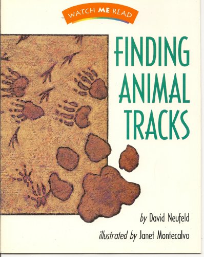 Finding Animal Tracks (Watch Me Read Book, Level 2.1 / Invitations to Literature)