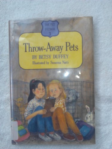 Throw-Away Pets (The Pet Patrol, 3)