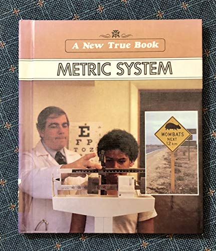 Metric System (New True Book)