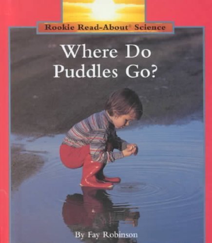 Where Do Puddles Go? (Rookie Read-About Science)