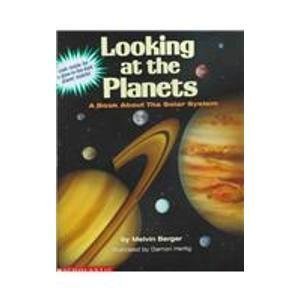 Looking at the Planets: A Book About the Solar System/With a Glow in the Dark Planet Mobile