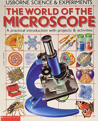The World of the Microscope (Usborne Science & Experiments) (Usborne Science & Experiments)