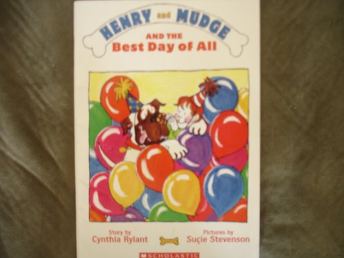 Henry and Mudge and the Best Day of All: The Fourteenth Book of Their Adventures