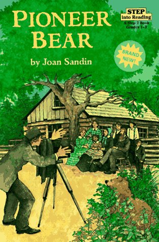 Pioneer Bear: A True Story (Step into Reading, Step 2) (Step into Reading : A Step 2 Book)