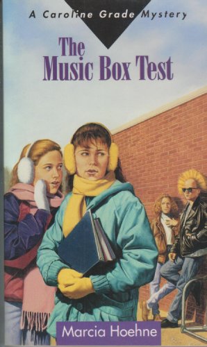 The Music Box Test (A Caroline Grade Mystery)
