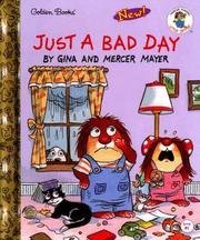 Just a bad day (Mercer Mayer's Little Critter book club)