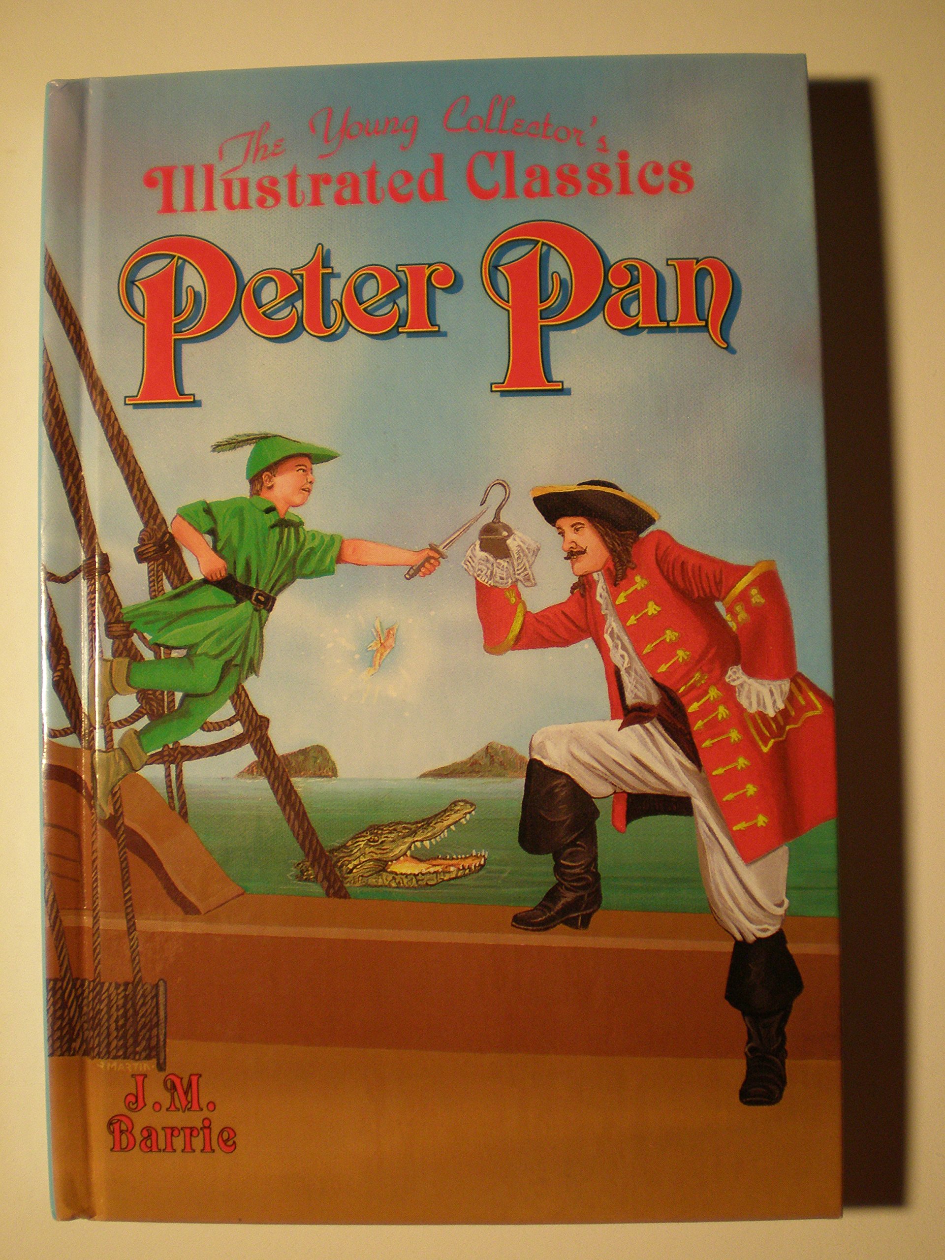 Peter Pan : The Young Collector's Illustated Classics/Ages 8-12