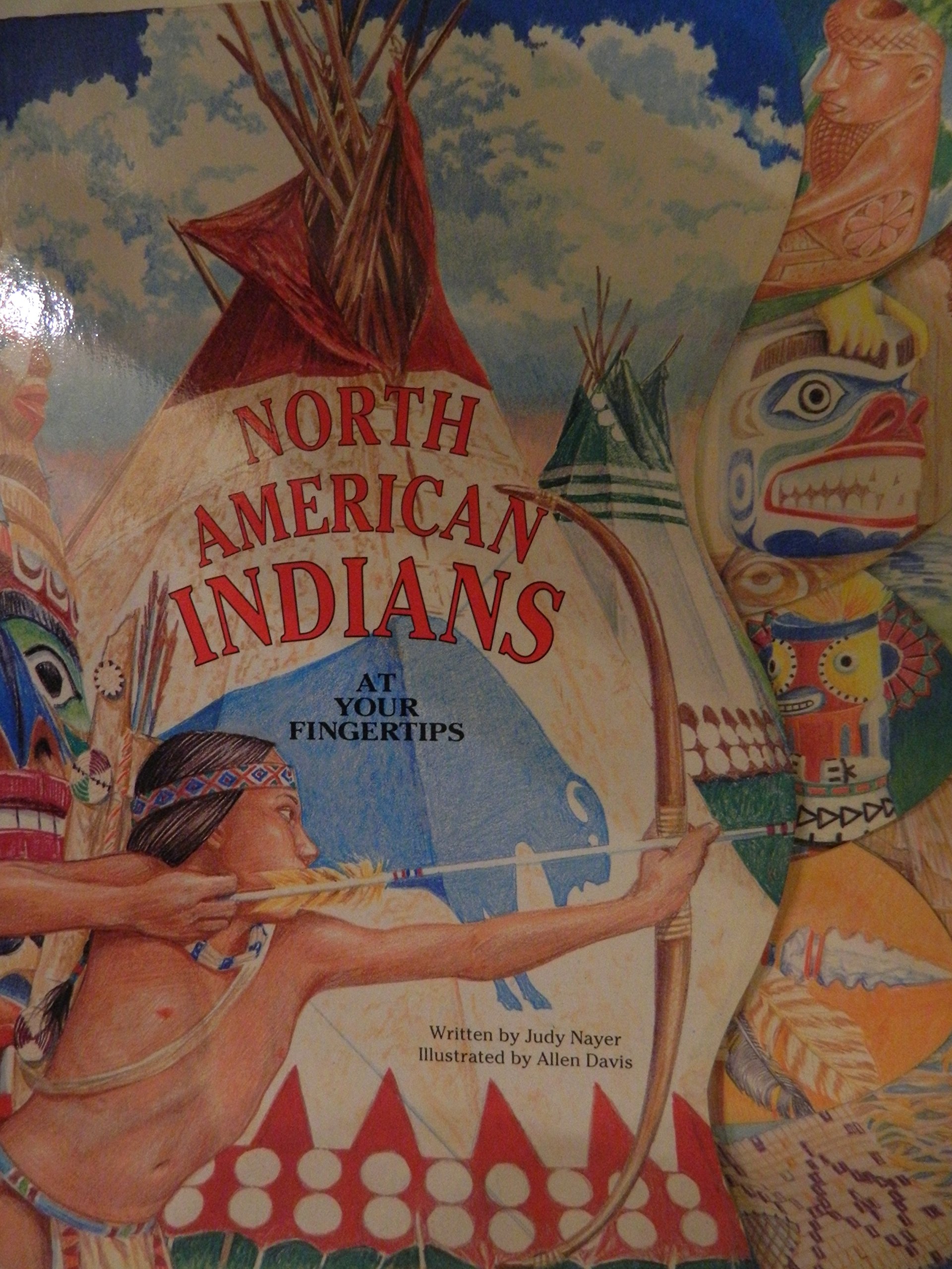 North American Indians (At Your Fingertips Iii/Board Book)