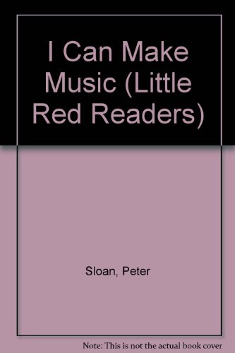 I Can Make Music (Little Red Readers)