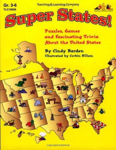 Super States! : Puzzles, Games and Fascinating Trivia about the United States: Grades 3-6