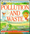 Pollution and Waste: Environmental Facts and Experiments (Young Discoverers)