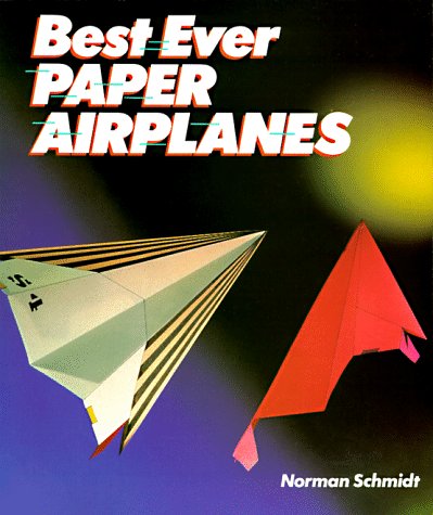 Best Ever Paper Airplanes