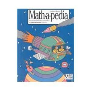 Math-A-Pedia: Intermediate (Quest 2000 Exploring Mathematics series)