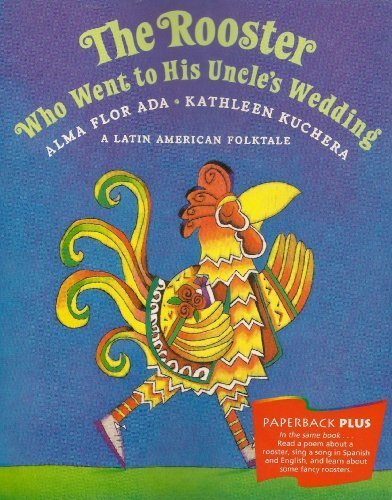 The Rooster Who Went to His Uncle's Wedding (Houghton Mifflin Paperback Plus)