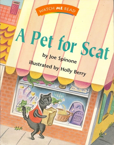 A Pet for Scat (Watch Me Read Book, Level 2.1 / Invitations to Literature)