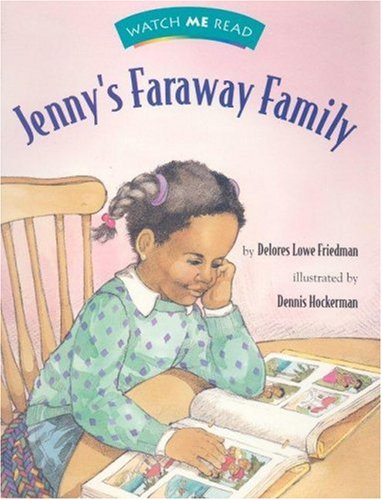Jenny's Faraway Family (Watch Me Read, Level 2.2 / Invitations to Literature)