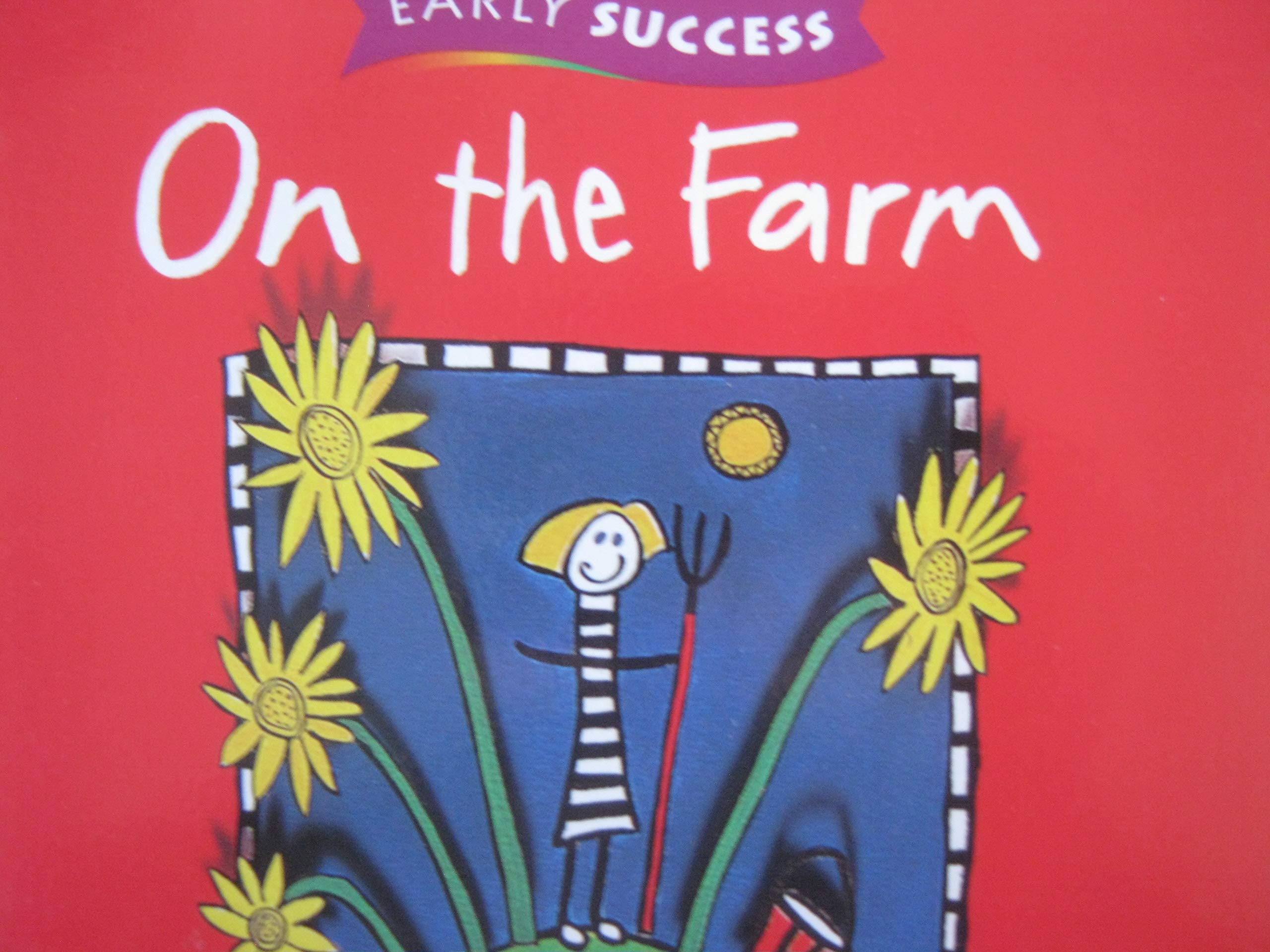 On the Farm, Early Success Level 1 Book 10: Houghton Mifflin Early Success (Rd Early Success Lib 1996)