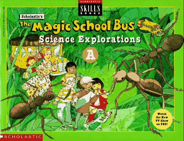 The Magic School Bus Science Explorations A (Scholastic Skills Books)