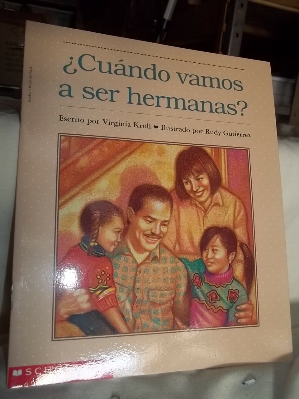 Cuando Vamos a Ser Hermanas? (When Will We Be Sisters?)