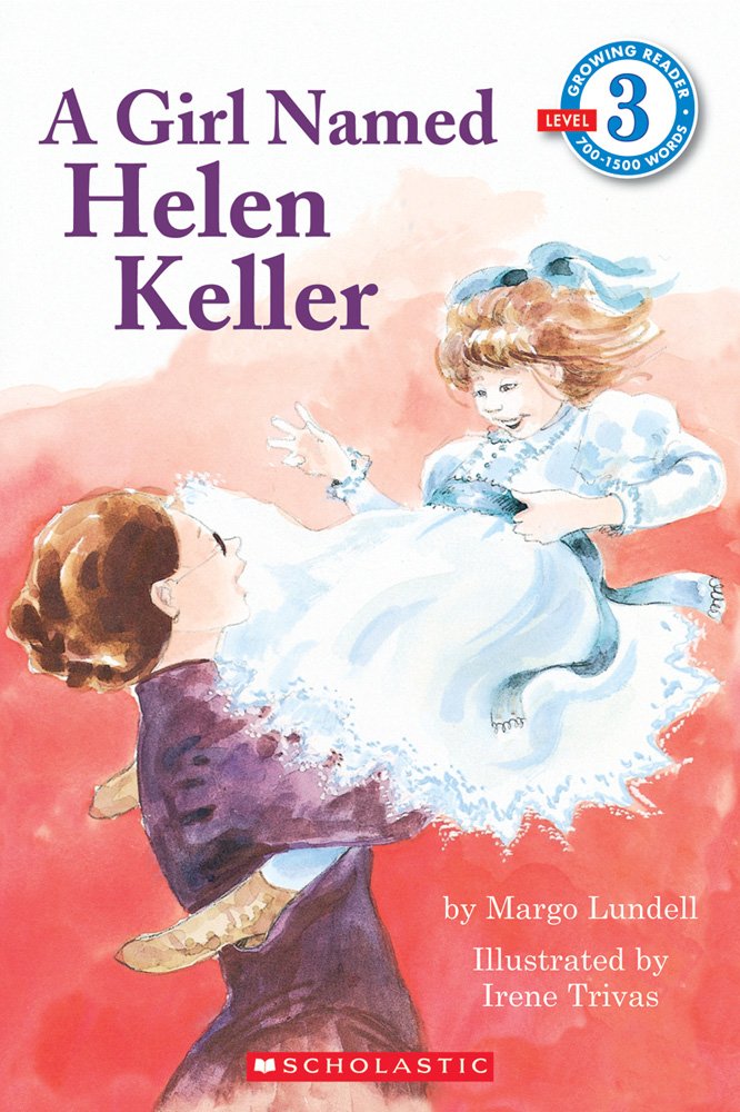 A Girl Named Helen Keller (Scholastic Reader Level 3)