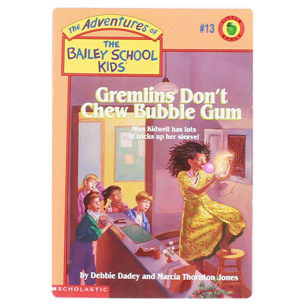 Gremlins Don't Chew Bubble Gum (The Bailey School Kids, Book 13) (Adventures of the Bailey School Kids)