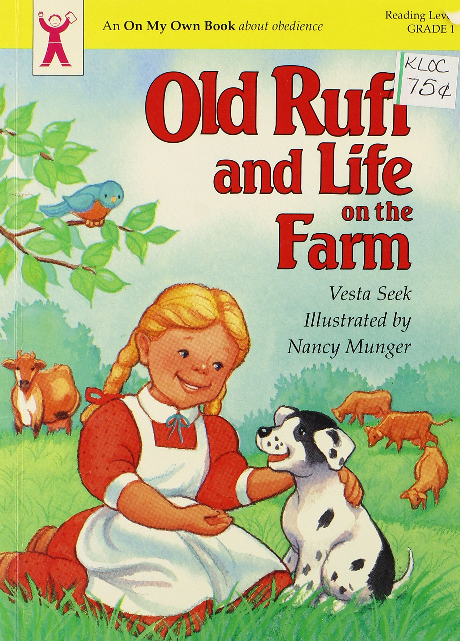 Old Ruff and Life on the Farm (An on My Own Book)