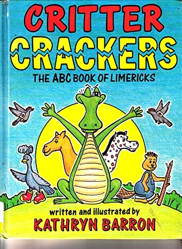 Critter Crackers: The ABC Book of Limericks (Books for Students by Students)