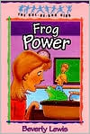 Frog Power (The Cul-de-Sac Kids, No. 5)